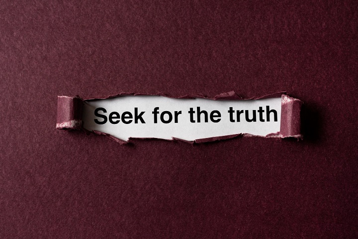 Seek for the truth